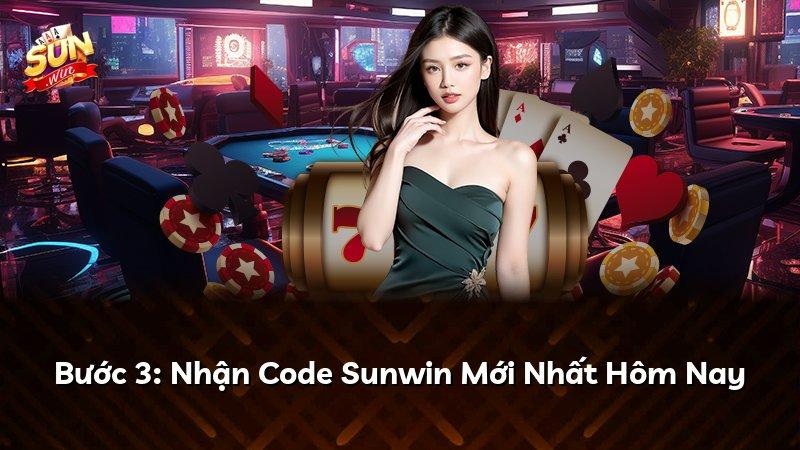 Bước 3: Nhận Code Sunwin Mới Nhất Hôm Nay