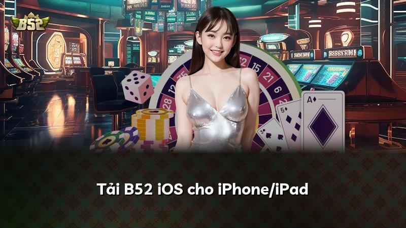Tải B52 iOS cho iPhone/iPad