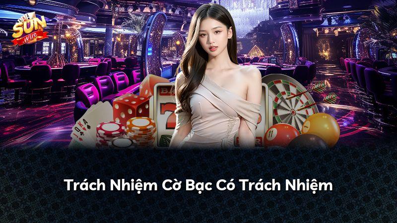 Trách Nhiệm Cờ Bạc Có Trách Nhiệm