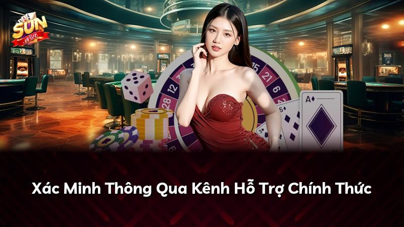 Xác Minh Thông Qua Kênh Hỗ Trợ Chính Thức